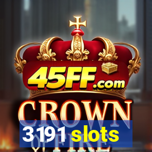 3191 slots